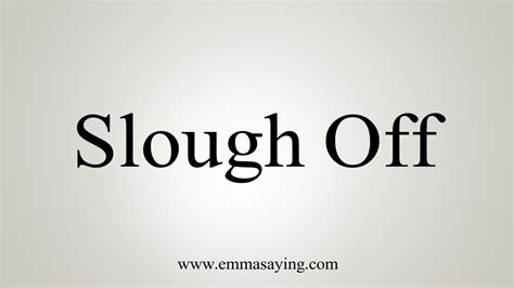 lough meaning|sloughed off.